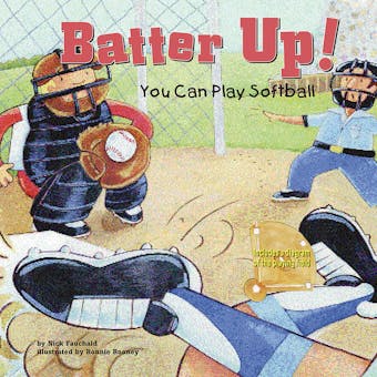 Batter Up!: You Can Play Softball - undefined