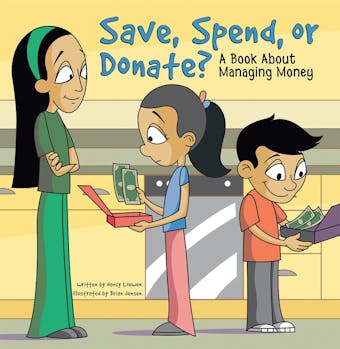 Save, Spend, or Donate?: A Book About Managing Money - undefined