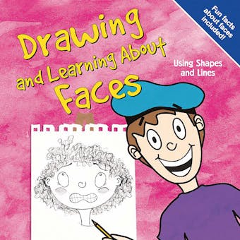 Drawing and Learning About Faces: Using Shapes and Lines - undefined