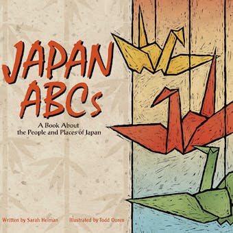 Japan ABCs: A Book About the People and Places of Japan - undefined