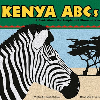 Kenya ABCs: A Book About the People and Places of Kenya - undefined