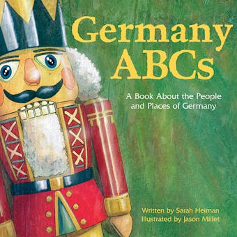 Germany ABCs: A Book About the People and Places of Germany - undefined