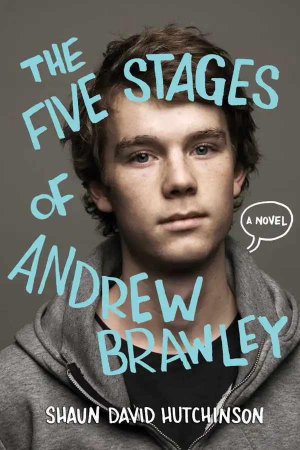 The Five Stages of Andrew Brawley: A Novel