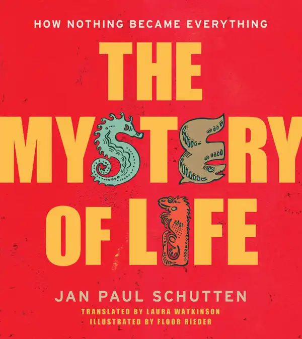 The Mystery of Life: How Nothing Became Everything