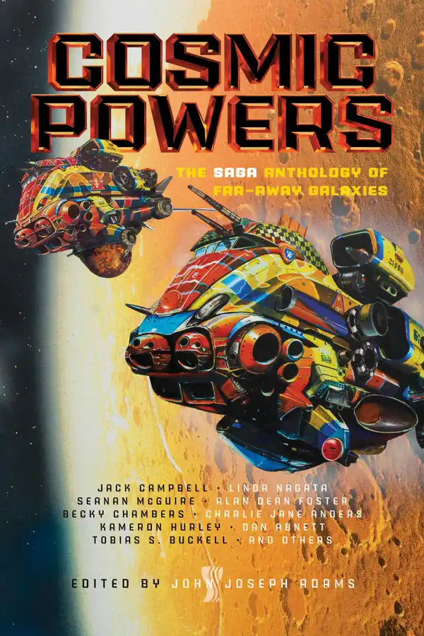 Cosmic Powers : The Saga Anthology of Far-Away Galaxies