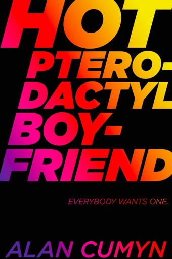 Hot Pterodactyl Boyfriend - Alan Cumyn