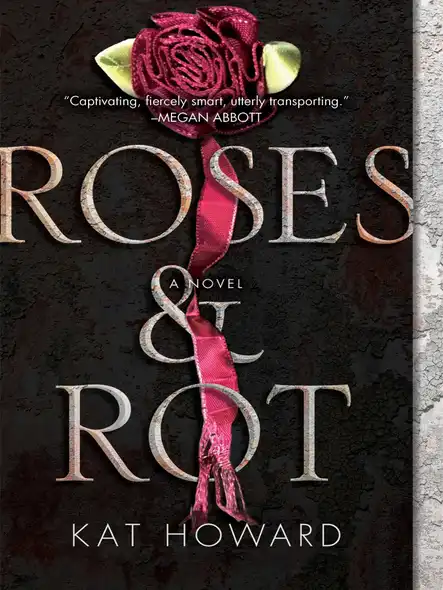 Roses And Rot