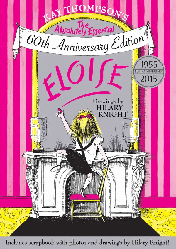 Eloise : The Absolutely Essential 60th Anniversary Edition (with audio recording)