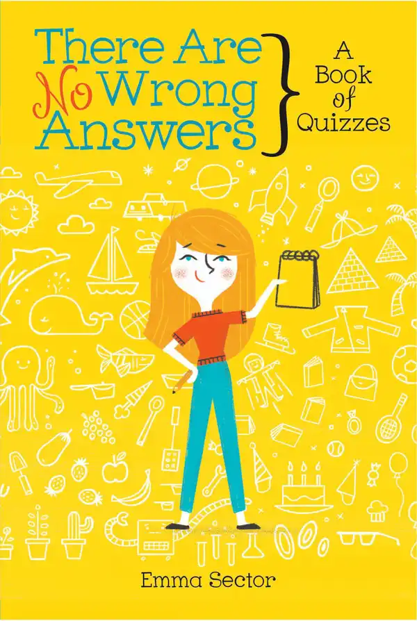There Are No Wrong Answers : A Book of Quizzes