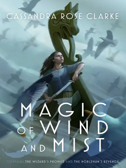 Magic Of Wind And Mist : The Wizard's Promise; The Nobleman's Revenge