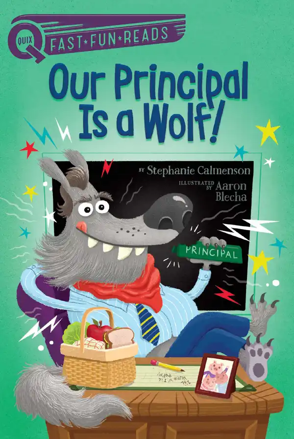Our Principal Is a Wolf! : A QUIX Book