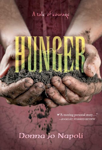 Hunger: A Tale of Courage - Donna Jo Napoli