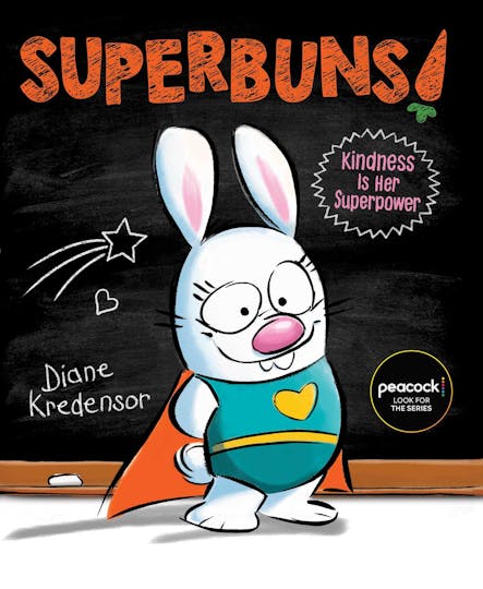 Superbuns! : Kindness Is Her Superpower