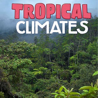 Tropical Climates - undefined
