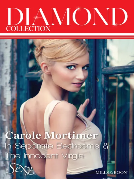 Carole Mortimer Diamond Collection 201404/In Separate Bedrooms/The Innocent Virgin