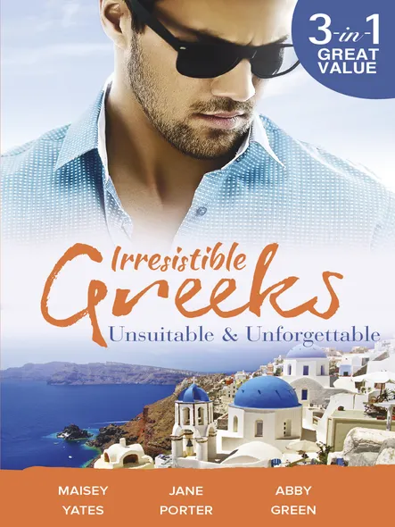 Irresistible Greeks : Unsuitable & Unforgettable - 3 Book Box Set, Volume 3