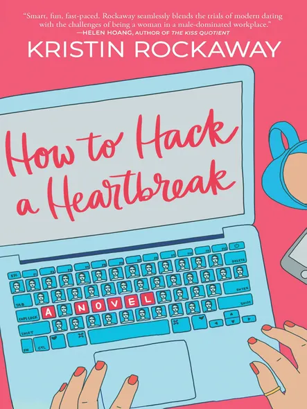 How To Hack A Heartbreak