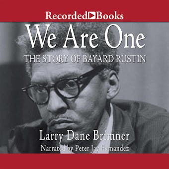 We Are One: The Story of Bayard Rustin - undefined