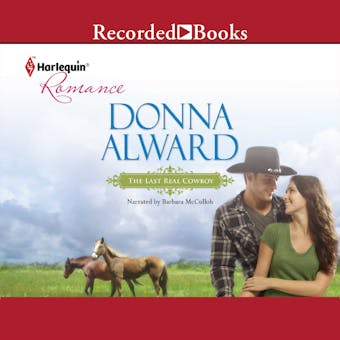 The Last Real Cowboy - Donna Alward