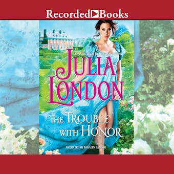 The Trouble with Honor - Julia London