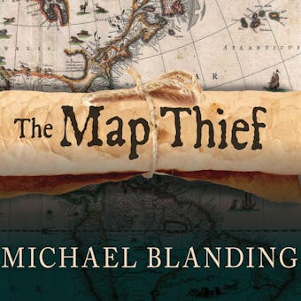 The Map Thief: The Gripping Story of an Esteemed Rare-map Dealer Who Made Millions Stealing Priceless Maps - undefined