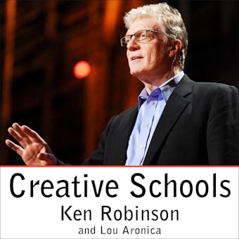 Creative Schools: The Grassroots Revolution That's Transforming Education - undefined