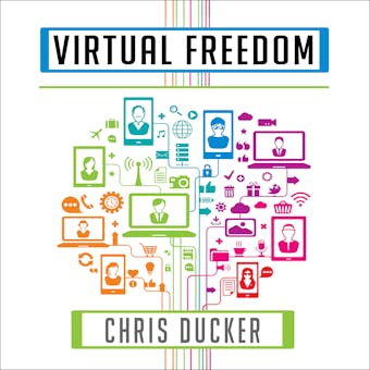 Virtual Freedom: How to Work With Virtual Staff to Buy More Time, Become More Productive, and Build Your Dream Business - undefined