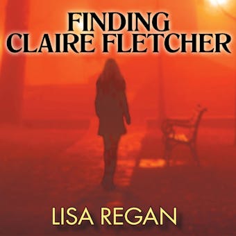 Finding Claire Fletcher - undefined