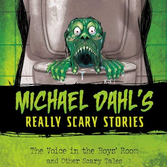 The Voice in the Boys' Room: and Other Scary Tales - Michael Dahl