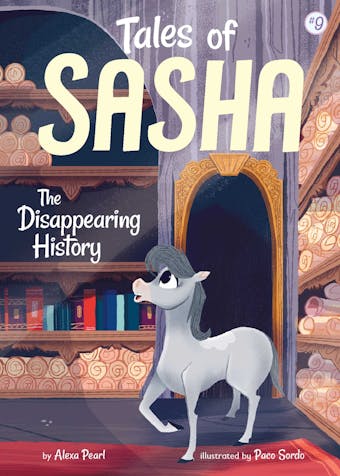 Tales of Sasha 9: The Disappearing History - undefined