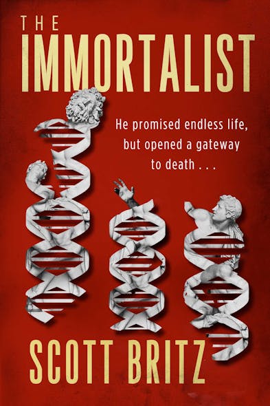 The Immortalist : A Sci-Fi Thriller