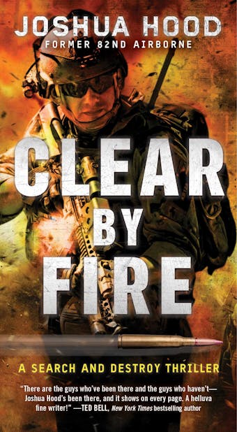 Clear by Fire: A Search and Destroy Thriller - undefined