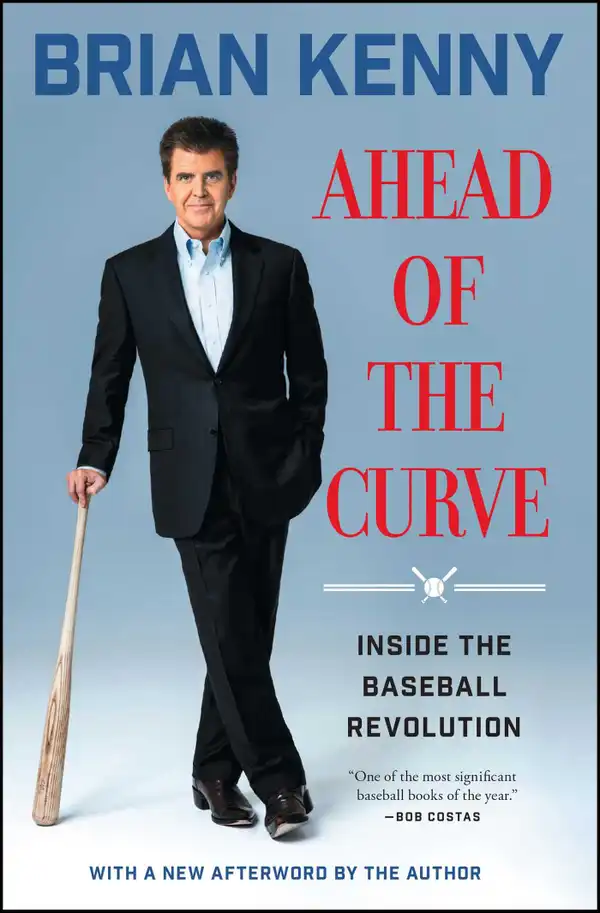 Ahead of the Curve : Inside the Baseball Revolution