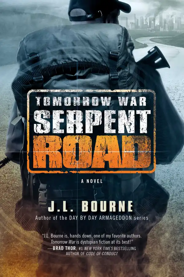 Tomorrow War: Serpent Road : A Novel