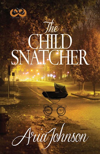 The Child Snatcher: A Novel