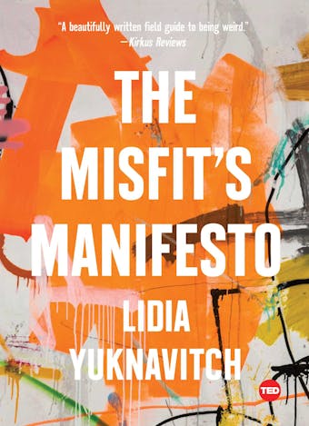 The Misfit's Manifesto - Lidia Yuknavitch