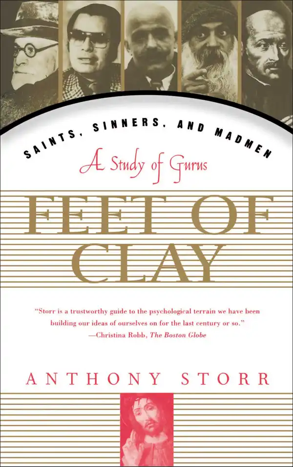 Feet Of Clay : The Power and Charisma of Gurus