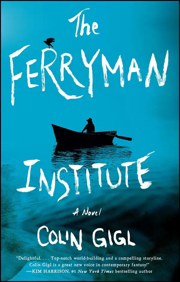 The Ferryman Institute : A Novel