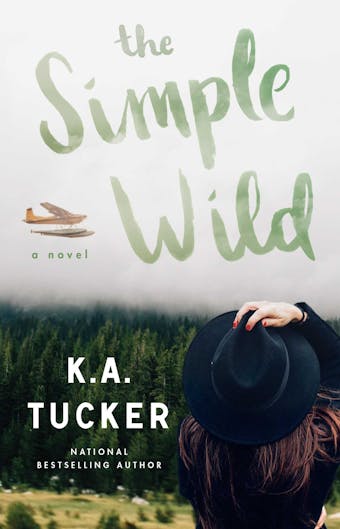 The Simple Wild: A Novel - undefined