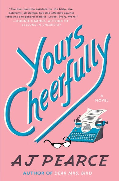 Yours Cheerfully : A Novel