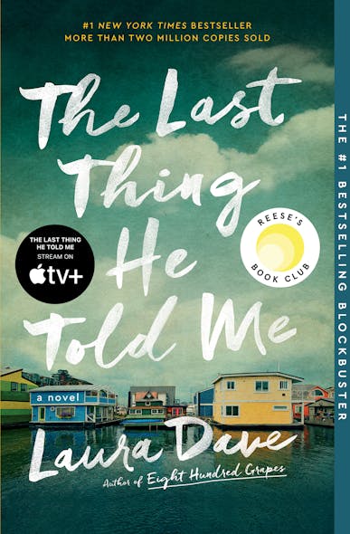 The Last Thing He Told Me : A Novel