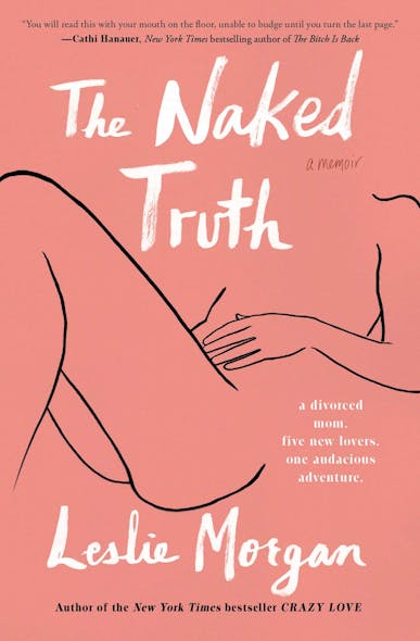 The Naked Truth : A Memoir