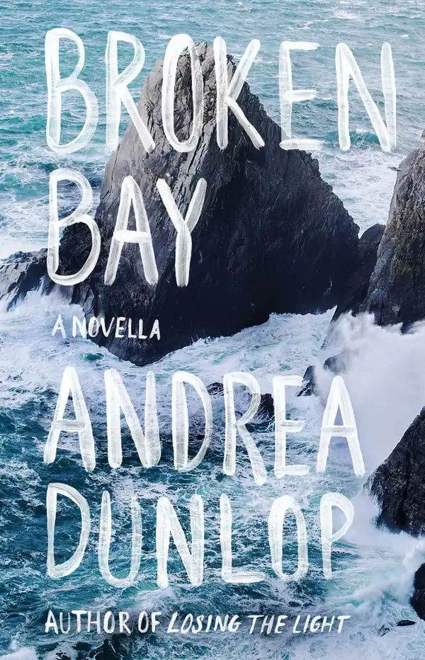Broken Bay : A Novella
