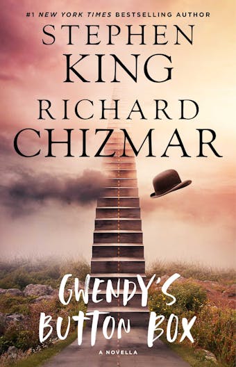 Gwendy's Button Box: A Novella - Richard Chizmar, Stephen King
