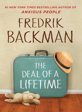 The Deal of a Lifetime - Fredrik Backman