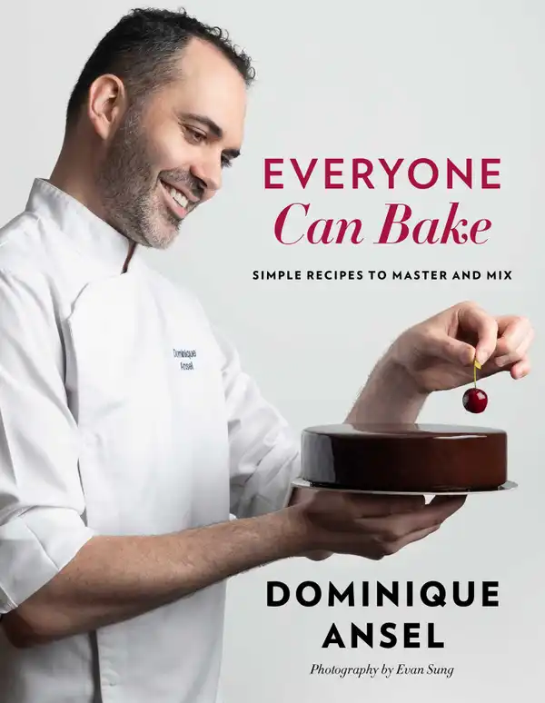 Everyone Can Bake : Simple Recipes to Master and Mix