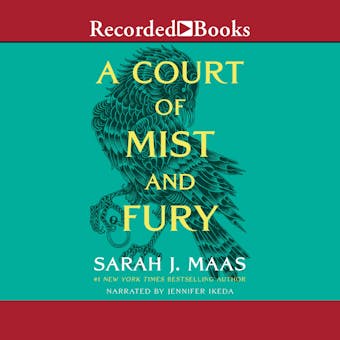 A Court of Mist and Fury: A Court of Thorns and Roses, Book 2 - Sarah J. Maas