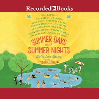 Summer Days and Summer Nights: Twelve Love Stories - undefined