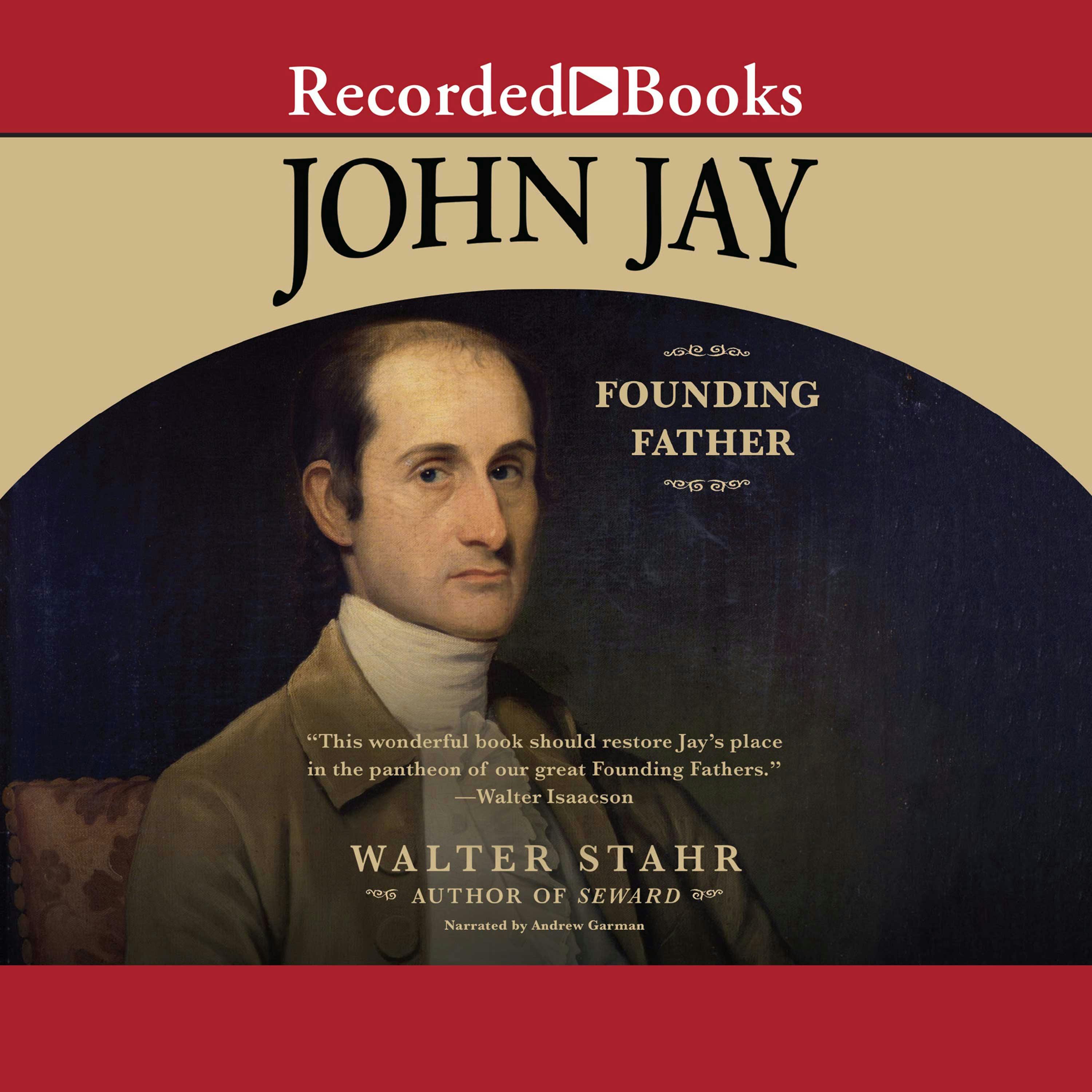 John Jay: Founding Father, audiobook, Walter Stahr