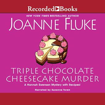 Triple Chocolate Cheesecake Murder - Joanne Fluke